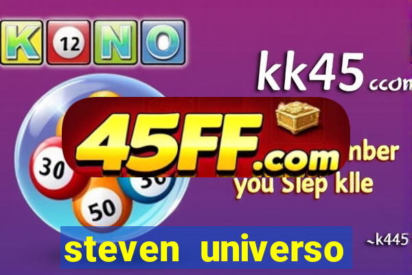 steven universo dublado redecanais
